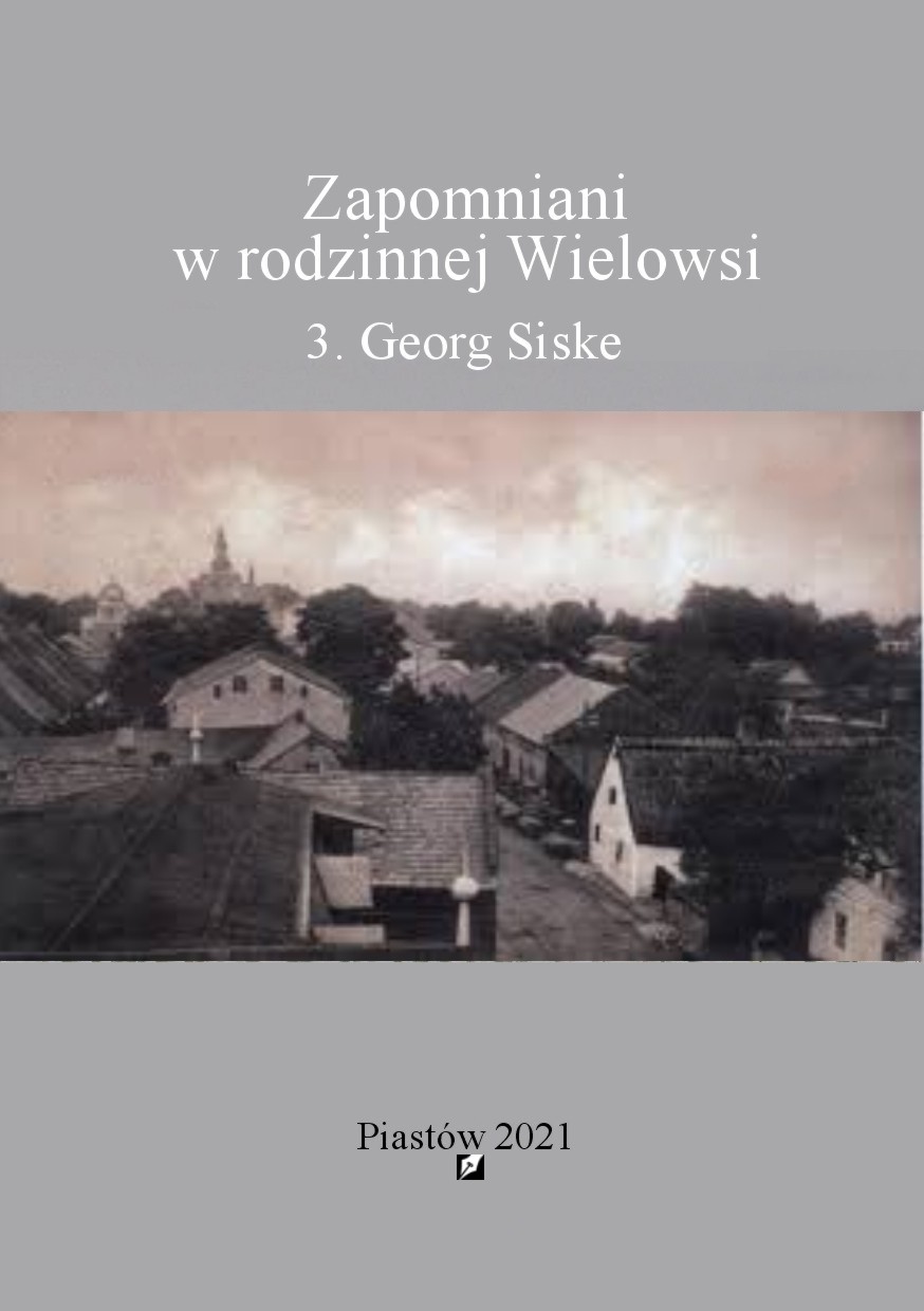 Okładka do ebooka Zapomniani w rodzinnej Wielowsi. 3. Georg Siske