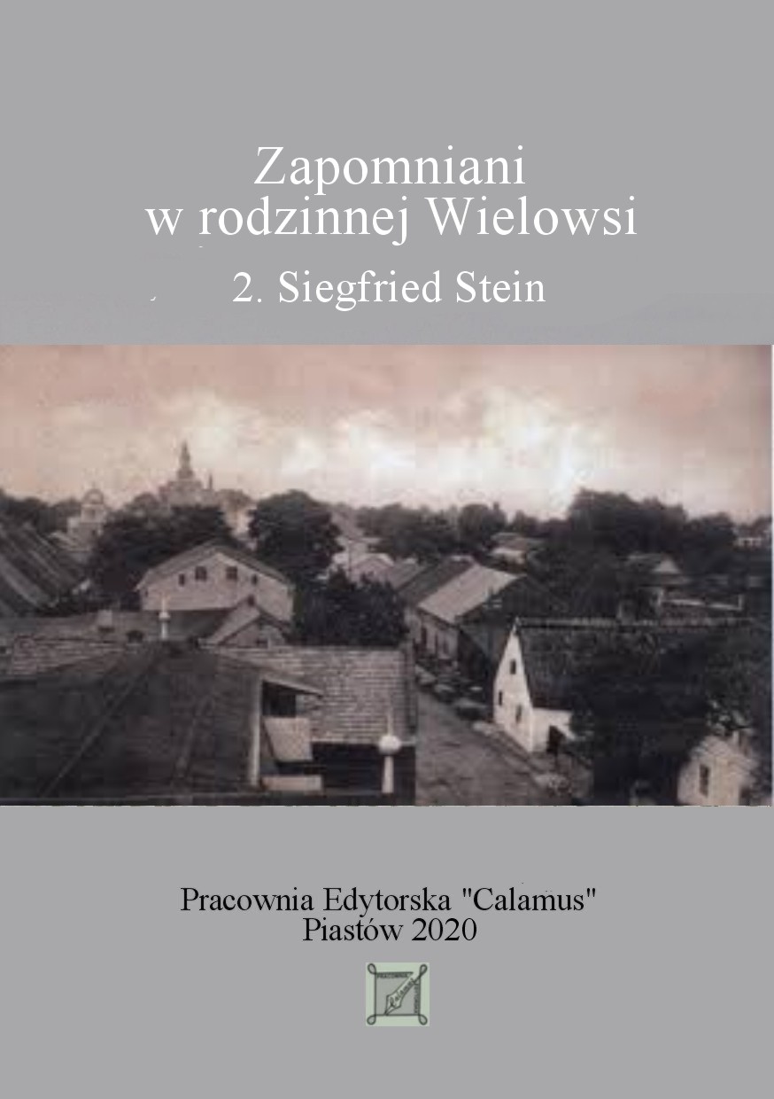 Okładka do ebooka Zapomniani w rodzinnej Wielowsi. 2. Siegfried Stein